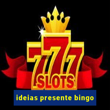 ideias presente bingo